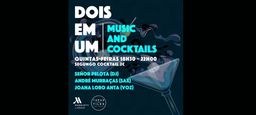 DOIS em UM = Música & Cocktails