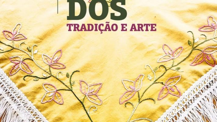 “Xailes Bordados – Tradição e Arte”